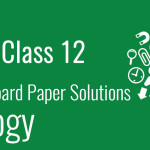 CBSE Board Paper class 12 Biology
