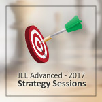 JEE Advanced 2017 Strategy Session